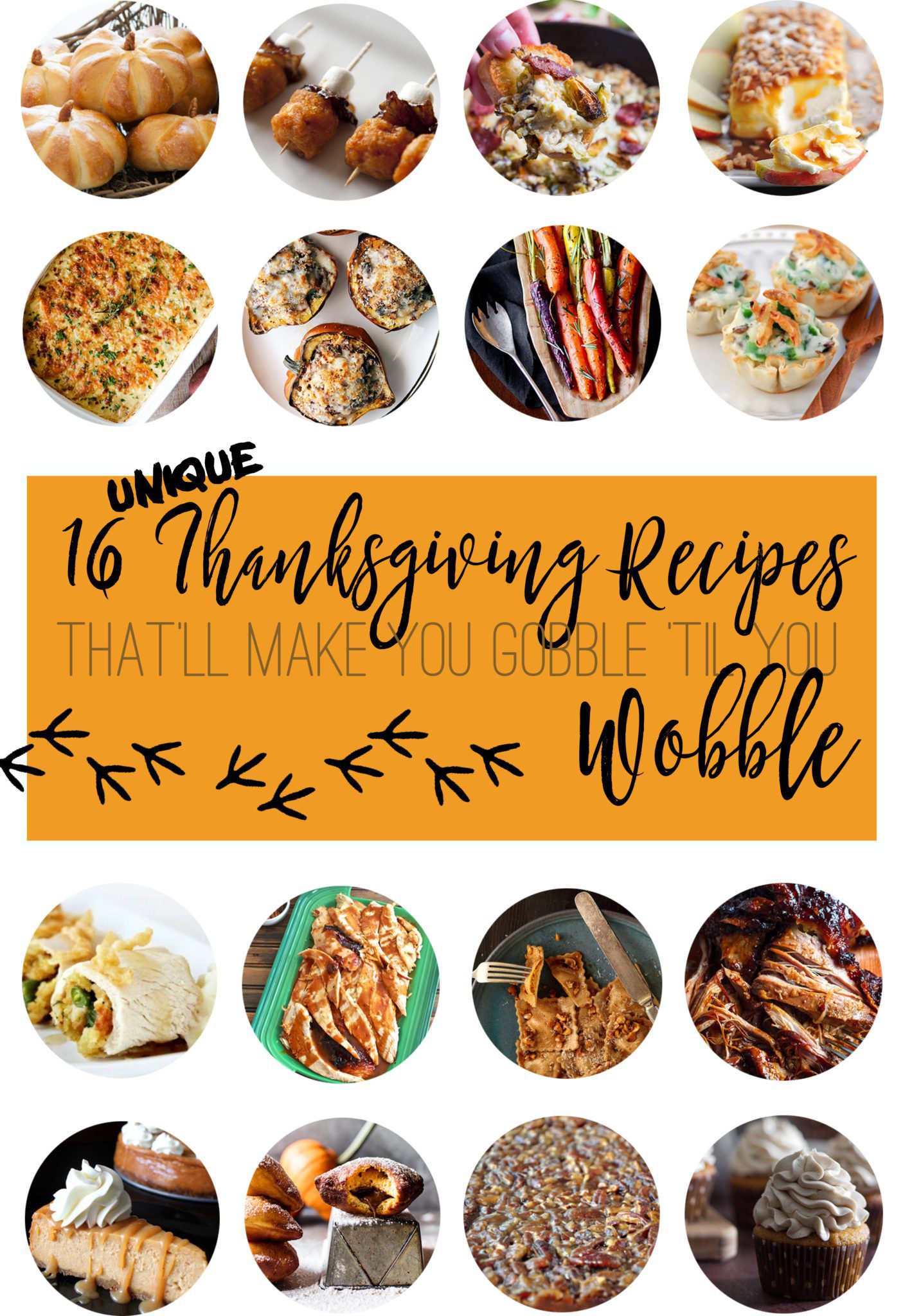 16 Unique Thanksgiving Recipes That’ll Make You Gobble ‘Til You Wobble