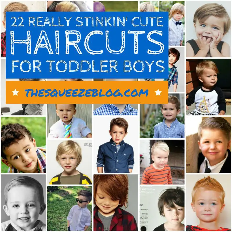 22 Really Stinkin’ Cute Haircuts for Toddler Boys